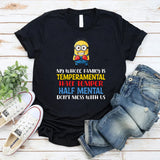 My Whole Family Is Temperamental Half Temper, Half Mental Don’t Mess With Us T-Shirt