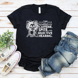 I’m Powered by Caffeine, Spite, and Selective Hearing T-Shirt