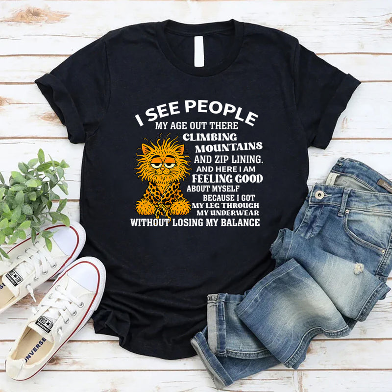 Climbing Mountains? I’m Just Conquering My Underwear – Funny T-Shirt