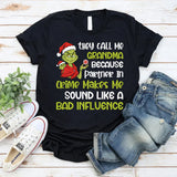 They Call Me Grandma Because ‘Partner in Crime’ Makes Me Sound Like a Bad Influence T-Shirt
