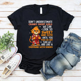 Don’t Underestimate Cranky Short Girls We Can Look So Sweet and Cute Until You Piss Us Off, T-Shirt