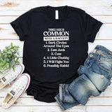 Things I Have in Common with a Raccoon T-Shirt