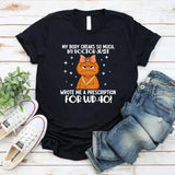 MY BODY CREAKS SO MUCH, MY DOCTOR JUST WROTE ME A PRESCRIPTION FOR WD-40! T-Shirt