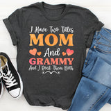I Have Two Titles Mom & Grammy T-Shirt