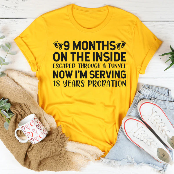 9 Months On The Inside T-Shirts