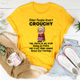 Older People Aren't Crouchy T-Shirt