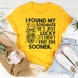 I Found My Soulmate, He’s Just Lucky I Didn’t Find Him Sooner