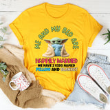 Me and My Bed Are Happily Married We Have 2 Kids Named Pillow and Blanket T-Shirt