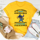 My Mind Is a Dangerous Place, but My Mouth Is a Killer T-Shirt