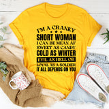 I’m a Cranky Short Woman T-Shirt