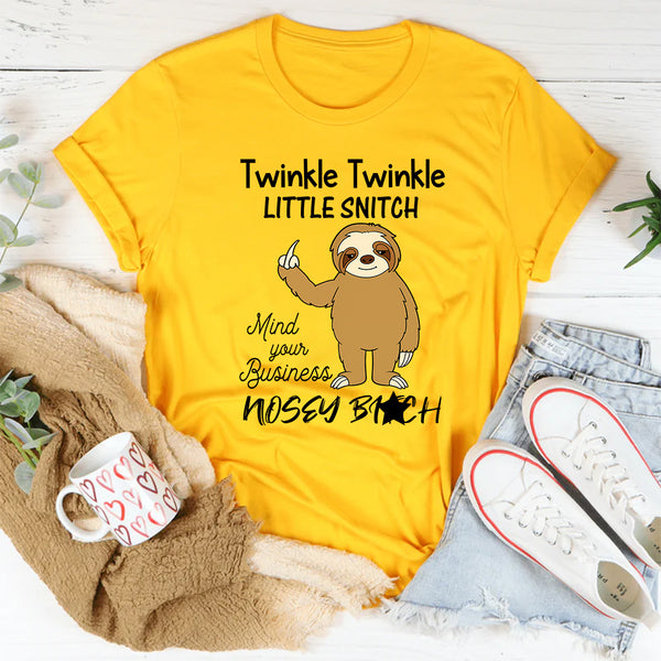 Twinkle Twinkle Little Snitch, Mind Your Business T-Shirt