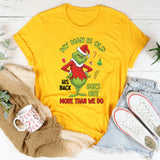 My Man Is Old His Back Goes Out More Than We Do T-Shirt