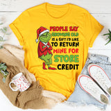 People Say Growing Old Is a Gift — I’d Like to Return Mine for Store Credit T-Shirt