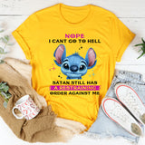 Nope I Can't Go To Hell T-Shirt