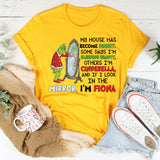 My House Has Become Disney Some Days I’m Sleeping Beauty, Others I’m Cinderella, and If I Look in the Mirror, I’m Fiona T-Shirt