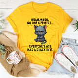 Remember No One Is Perfect T-Shirt