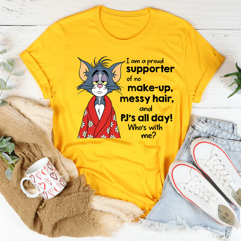No Make-Up Messy Hair And Pj's All Day T-Shirt