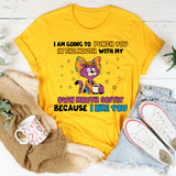 I Am Going to Punch You in the Mouth With My Own Mouth… Softly, Because I Like You T-Shirt