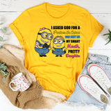 I Asked God for a Partner in Crime God Sent Me My Smart-Mouth, Pretty Daughter T-Shirt
