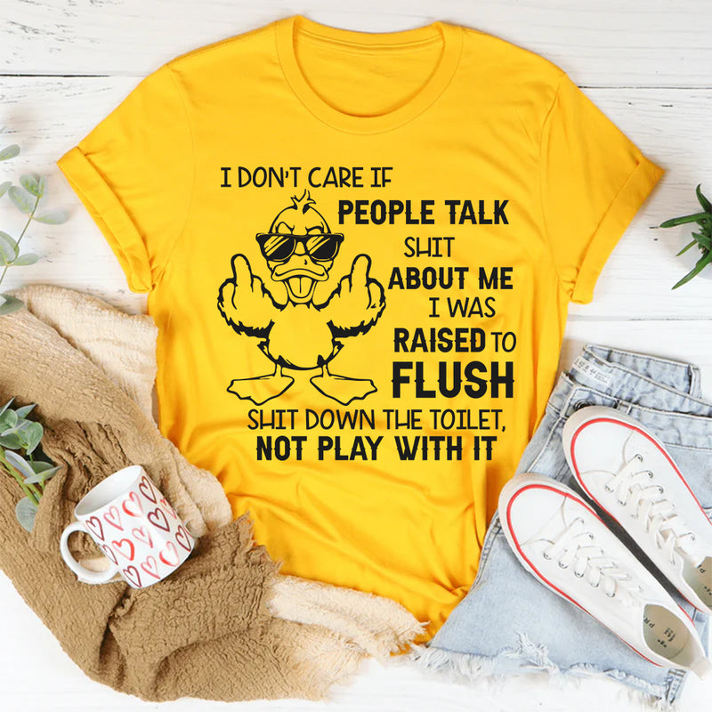 Flush It Don’t Play With It T-Shirt