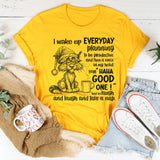 I Wake Up Every Day Planning to Be Productive and Then a Voice in My Head T-Shirt