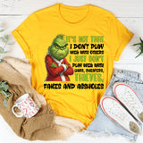 It’s Not That I Don’t Play Well With Others I Just Don’t Play Well With Liars, Cheaters, Thieves, Fakes, and Aholes T-Shirt