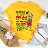 I’m Trying to Stop Being Mean, But It’s Like Ya’ll Have to Stop Being Stupid First T-Shirt