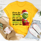 People Say I Can’t Multitask, But I Can Piss You Off and Amuse Myself at the Same Time T-Shirt