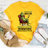 People Talk About Me My Fan Club T-Shirt