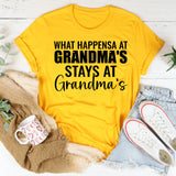 What Happens at Grandma’s Stays at Grandma’s T-Shirt