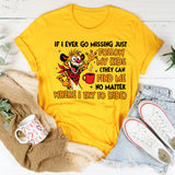 If I Ever Go Missing, Just Follow My Kids They Can Find Me No Matter Where I Try to Hide T-Shirt