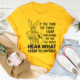 I Keep My Thoughts To Myself Funny T-Shirt