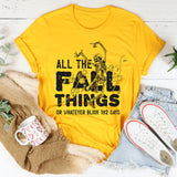 All the Fall Things or Whatever Blink-182 Says T-Shirt