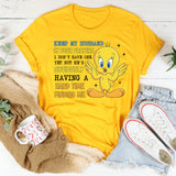 Keep My Husband in Your Prayers I Don’t Have One Yet, But He’s Obviously Having a Hard Time Finding Me T-Shirt