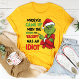 Whoever Came Up With the Spelling for ‘Receipt’ Was an Idiot T-Shirt