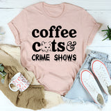 Coffee Cats & Crime Shows T-Shirt