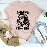 Hello 911 I'm On Fire T-Shirt