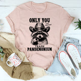 Only You Can Prevent Trash Pandemonium T-Shirt