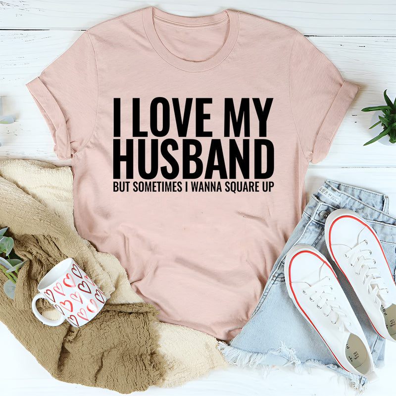 I Love My Husband T-Shirt