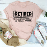 Retired Under New Management See Grandkids For Details T-Shirt