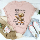 Aging May Have Slowed Me Down T-Shirt