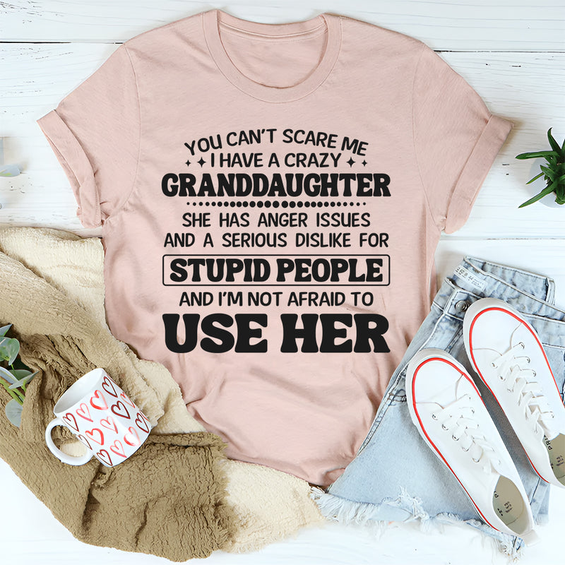 You Can’t Scare Me T-Shirt