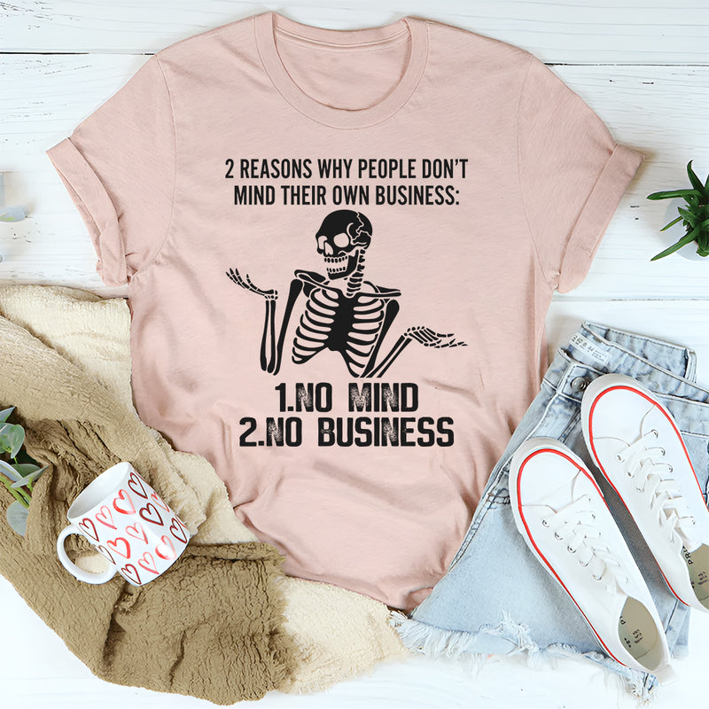 2 Reasons Why People T-Shirt