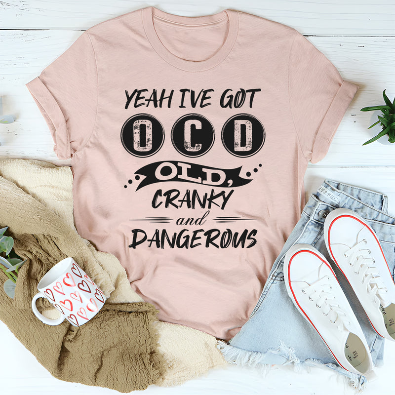 Yeah I've got OCD T-Shirt