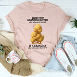 Behind Every Granddaughter Who Believes In Herself T-Shirt