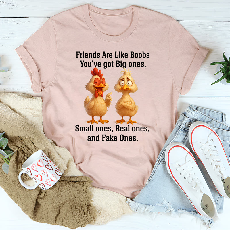 Friends Are Like Boobs T-Shirt
