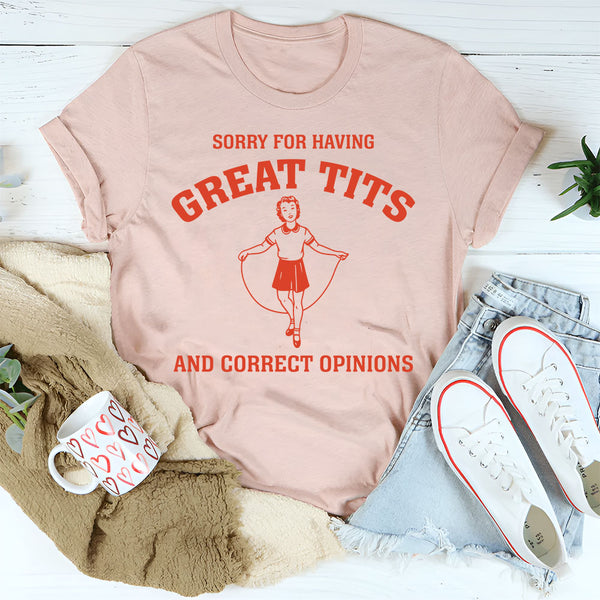 Sorry For Having Great Tits T-Shirt