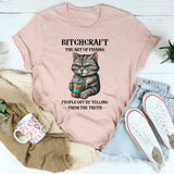 BITCHCRAFT The Art Of Pissing People T-Shirt