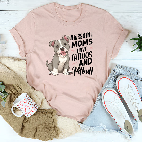 Awesome Moms Have Tattoos T-shirt