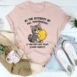 In The Interest Of Full Transparency It Was Not Easy Peasy T-Shirt